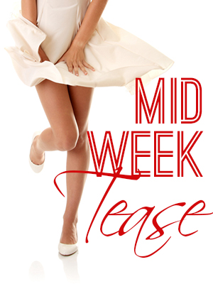 click to see SJ's Mid Week Teases